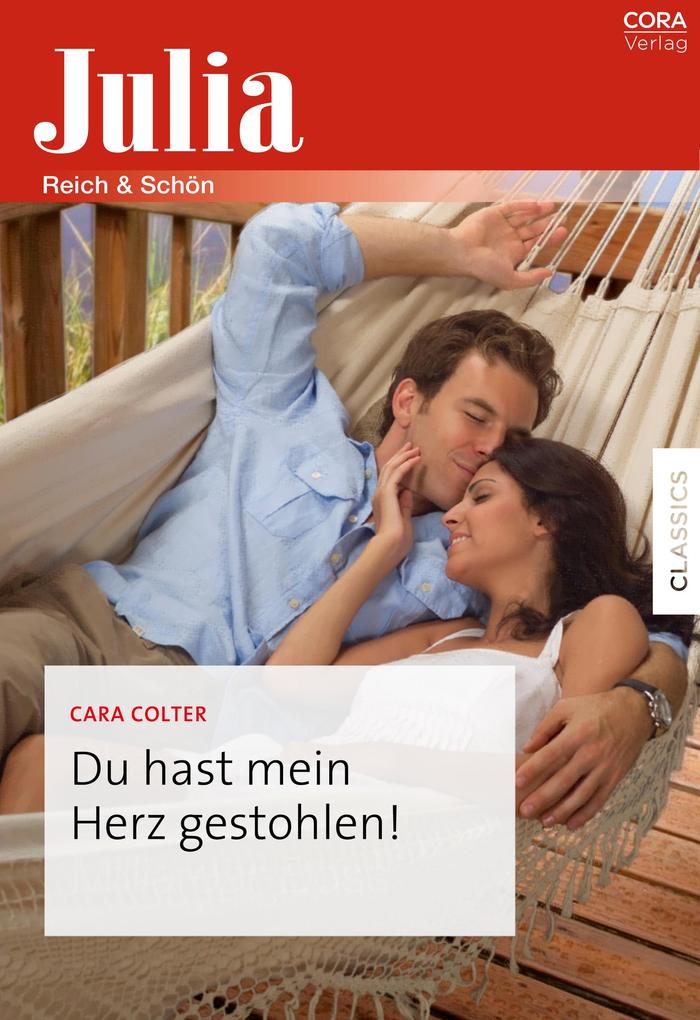 Produktbild: Du hast mein Herz gestohlen! | Cara Colter