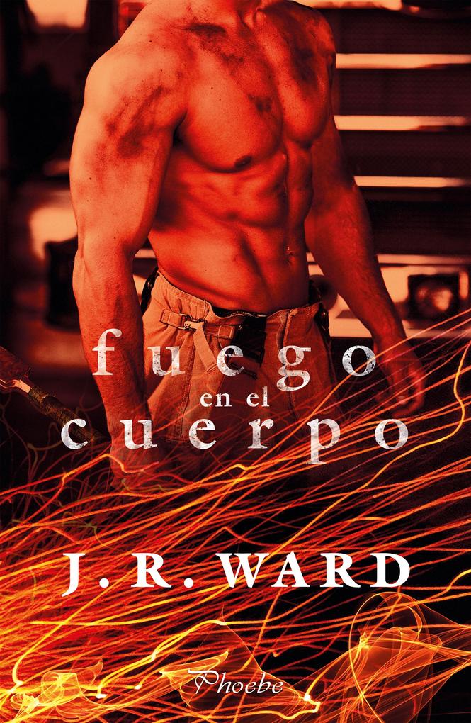 Produktbild: Fuego en el cuerpo | J. R. Ward