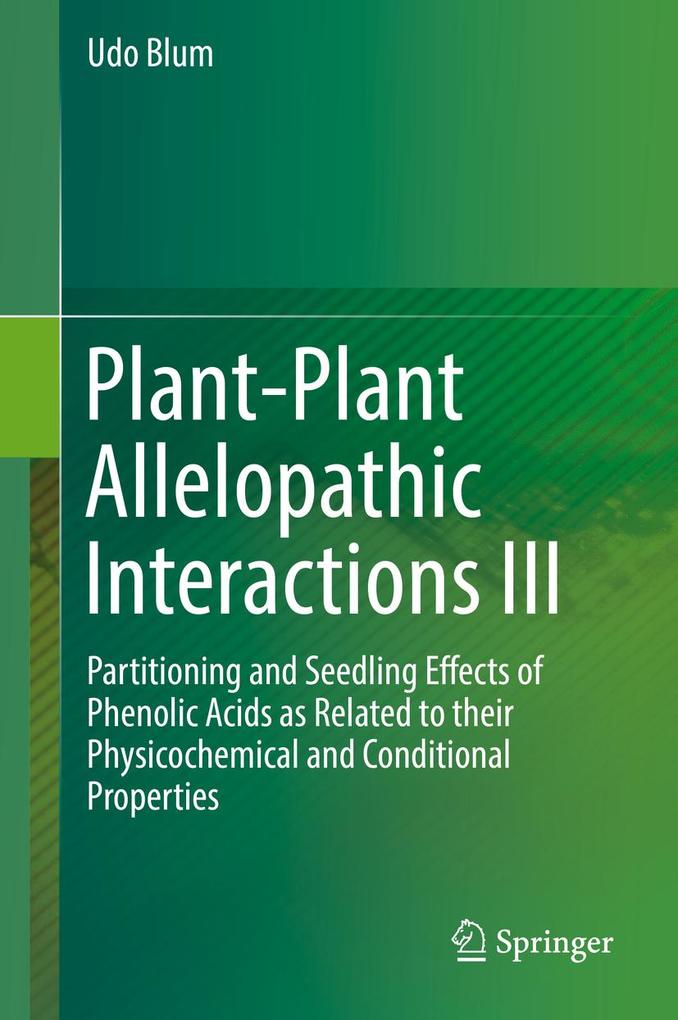 Produktbild: Plant-Plant Allelopathic Interactions III | Udo Blum