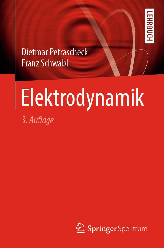 Produktbild: Elektrodynamik | Franz Schwabl, Dietmar Petrascheck