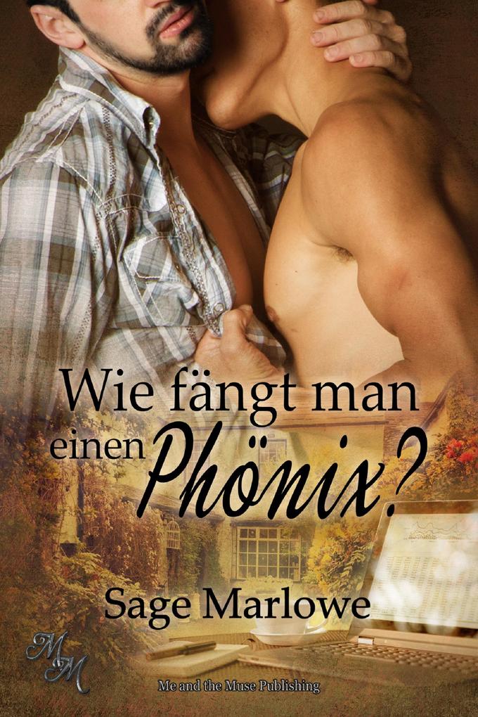 Produktbild: Wie fängt man einen Phönix? | Sage Marlowe