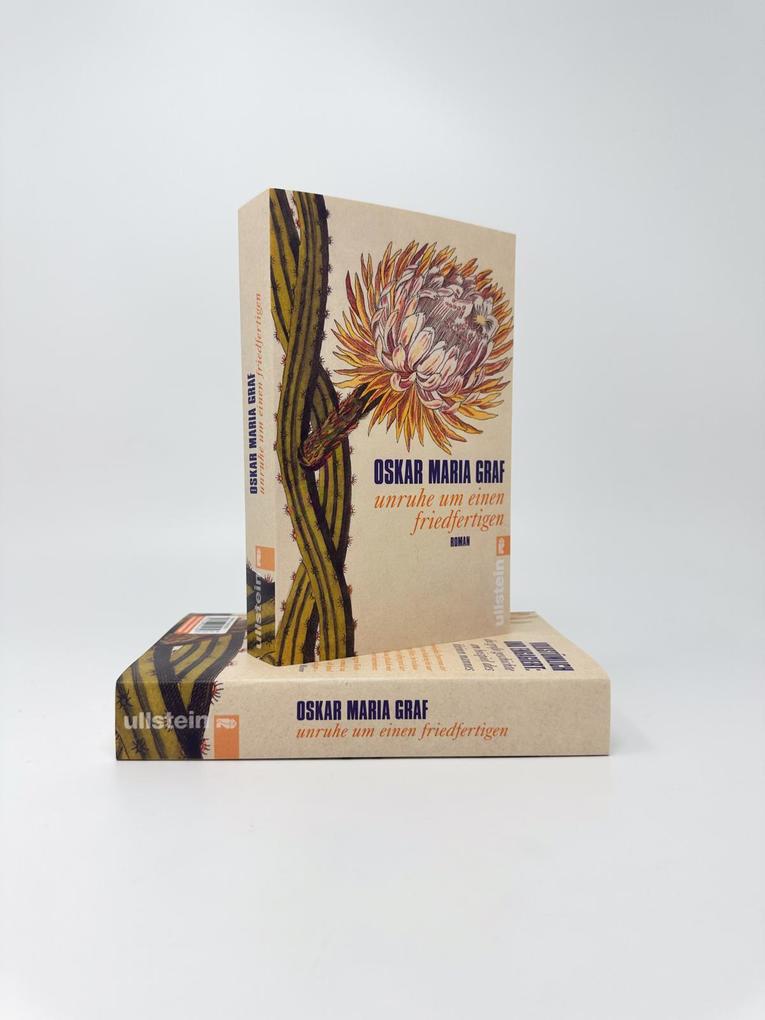 Weitere Ansicht: Unruhe um einen Friedfertigen | Oskar Maria Graf