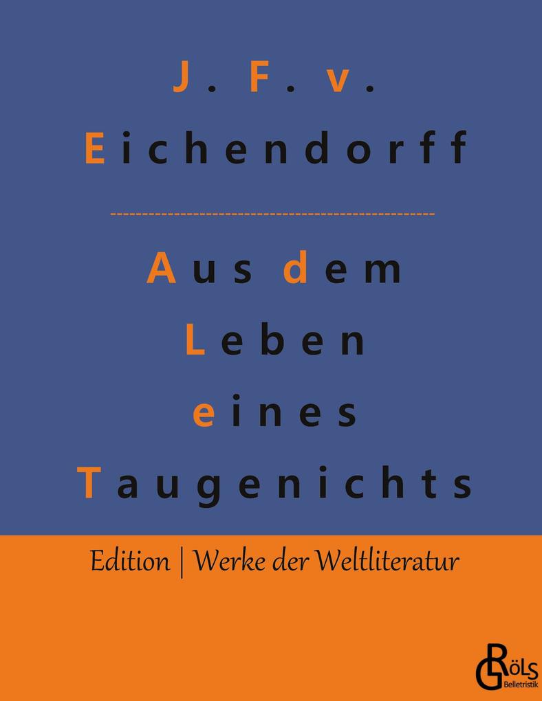 Produktbild: Aus dem Leben eines Taugenichts | Joseph Freiherr von Eichendorff