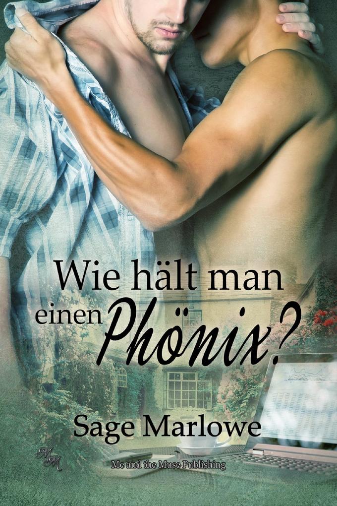 Produktbild: Wie hält man einen Phönix? | Sage Marlowe
