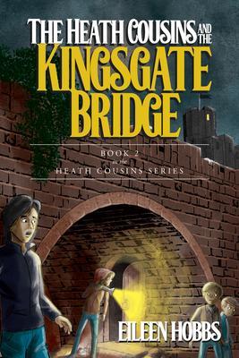 Produktbild: The Heath Cousins and the Kingsgate Bridge | Eileen Hobbs