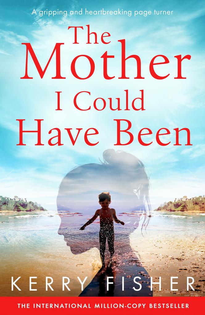 Produktbild: The Mother I Could Have Been | Kerry Fisher