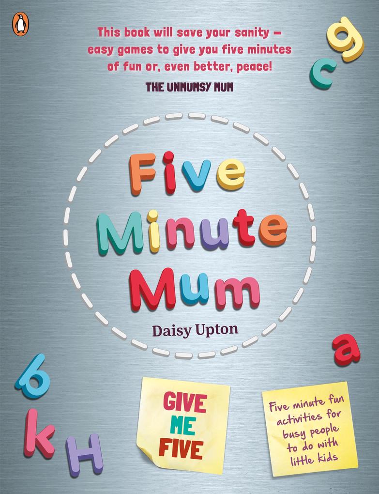 Produktbild: Five Minute Mum: Give Me Five | Daisy Upton