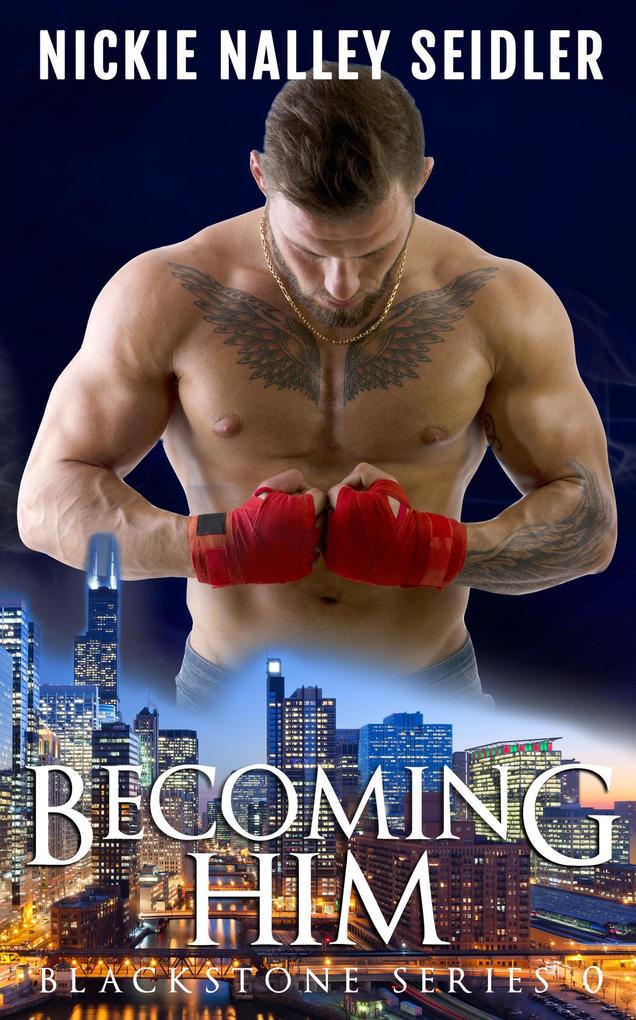 Produktbild: Becoming Him (Blackstone, #0) | Nickie Nalley Seidler
