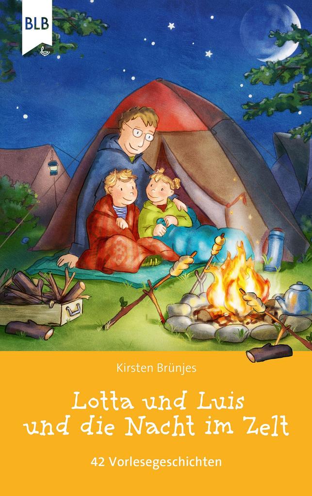 Produktbild: Lotta und Luis und die Nacht im Zelt | Kirsten Brünjes