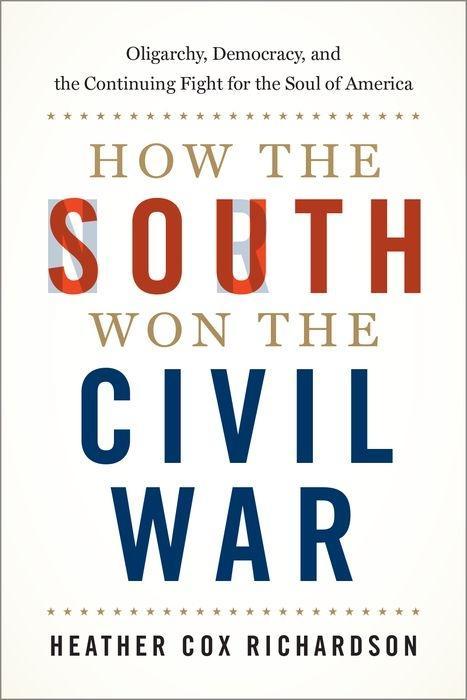Produktbild: How the South Won the Civil War | Heather Cox Richardson