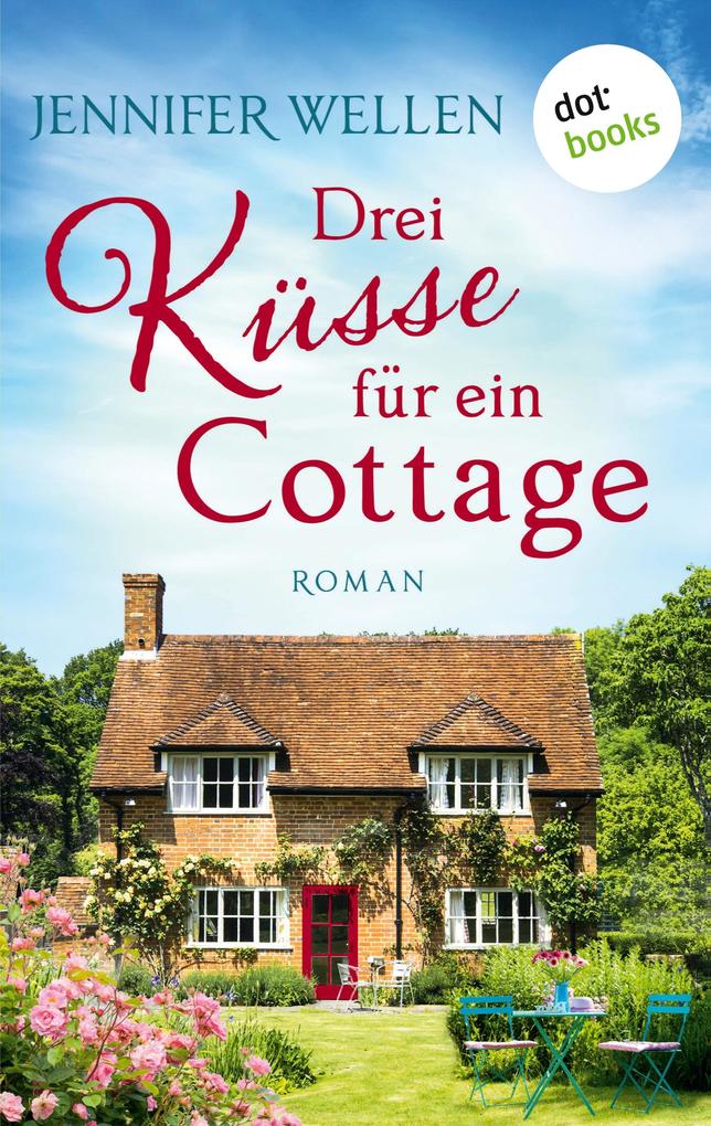 Produktbild: Drei Küsse für ein Cottage | Jennifer Wellen