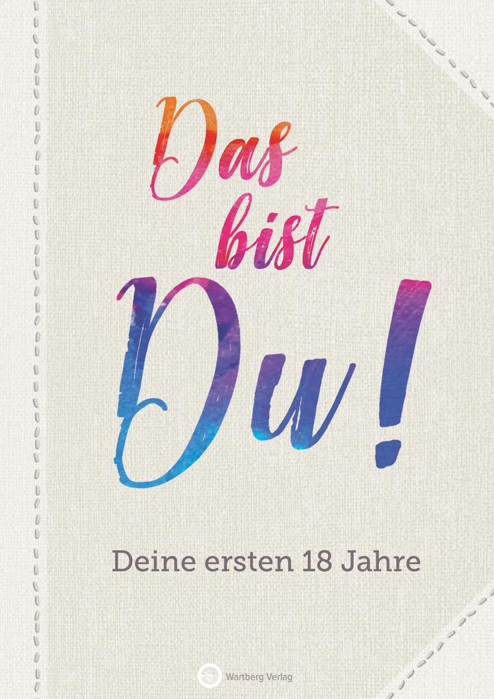 Produktbild: Das bist Du! Deine ersten 18 Jahre