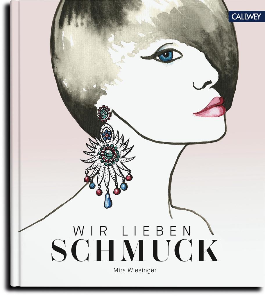 Produktbild: Wir lieben Schmuck | Mira Wiesinger