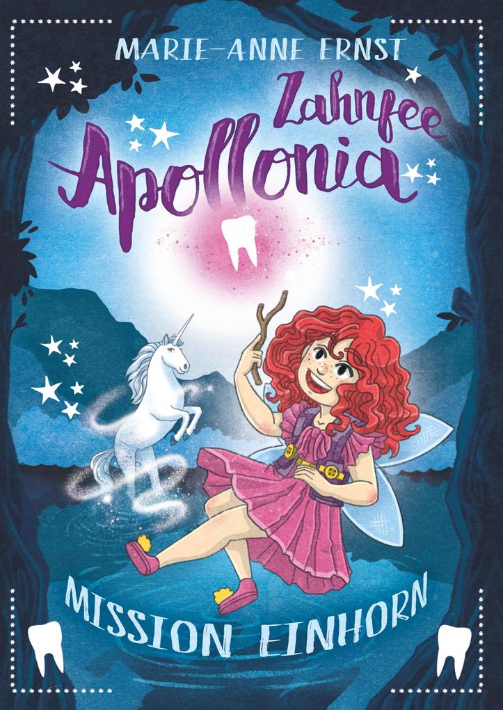 Produktbild: Zahnfee Apollonia Mission Einhorn | Marie-Anne Ernst