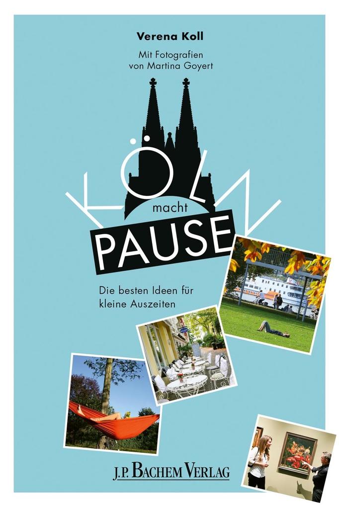 Produktbild: Köln macht Pause | Verena Koll