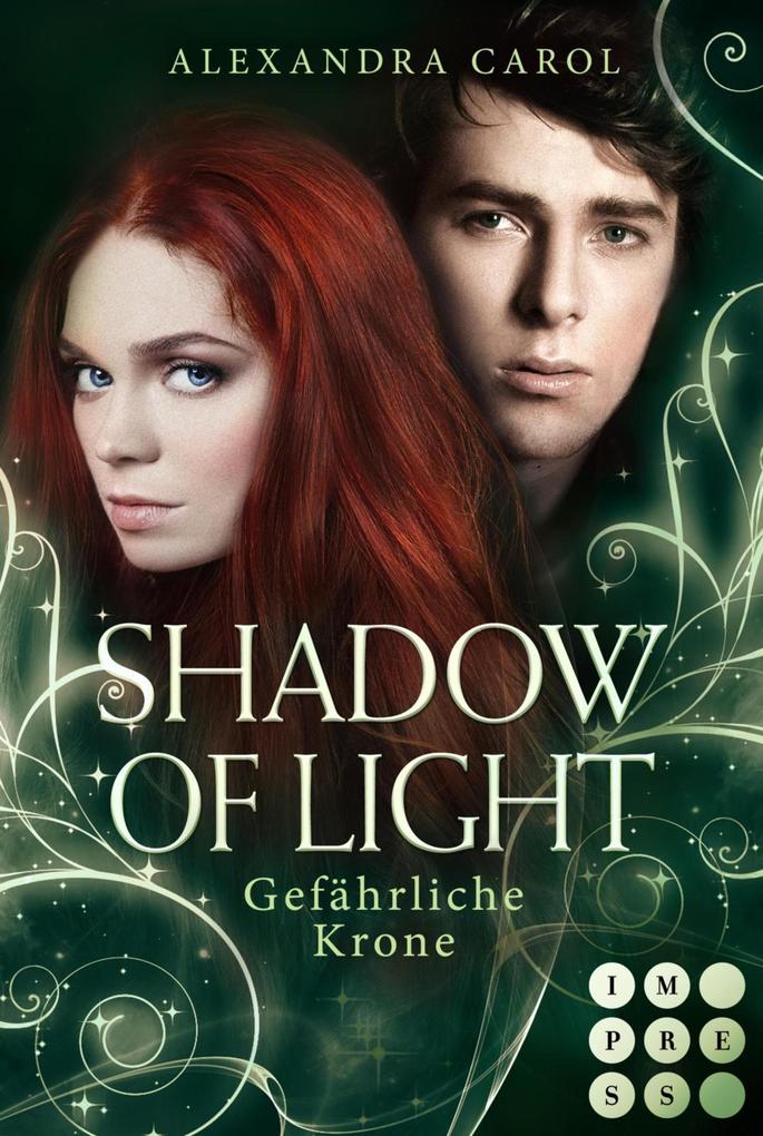 Produktbild: Shadow of Light 3: Gefährliche Krone | Alexandra Carol