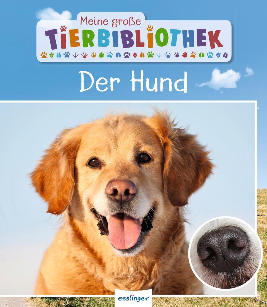 Produktbild: Meine große Tierbibliothek: Der Hund | Valérie Tracqui