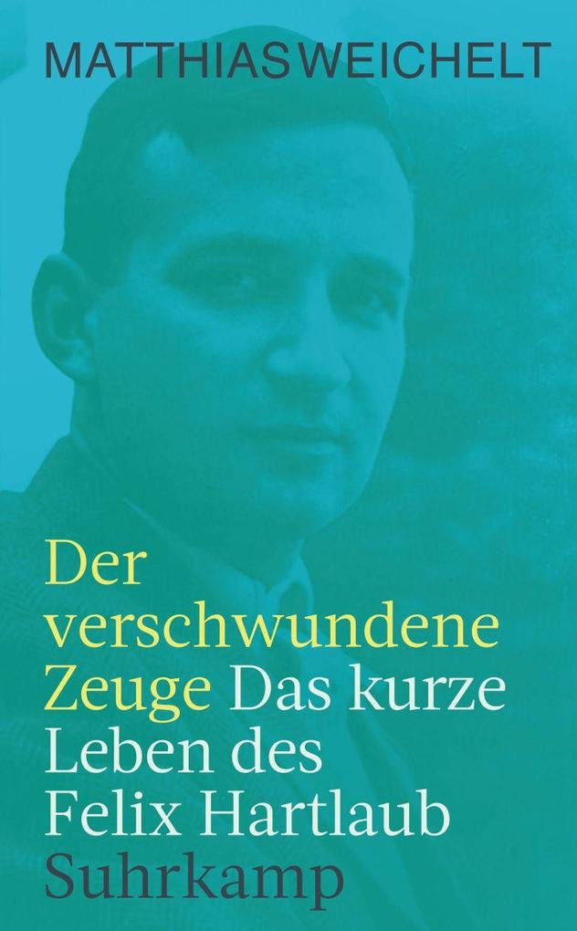 Produktbild: Der verschwundene Zeuge | Matthias Weichelt