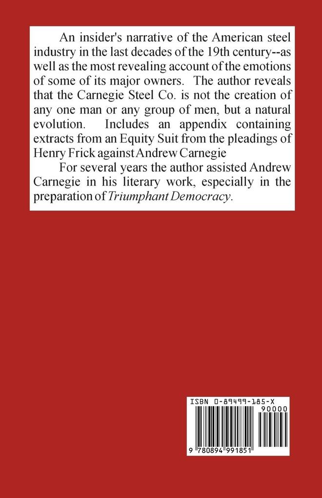 Weitere Ansicht: The Inside History of the Carnegie Steel Company | James Howard Bridge