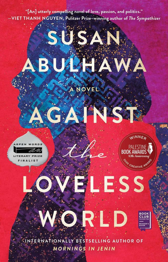 Produktbild: Against the Loveless World | Susan Abulhawa