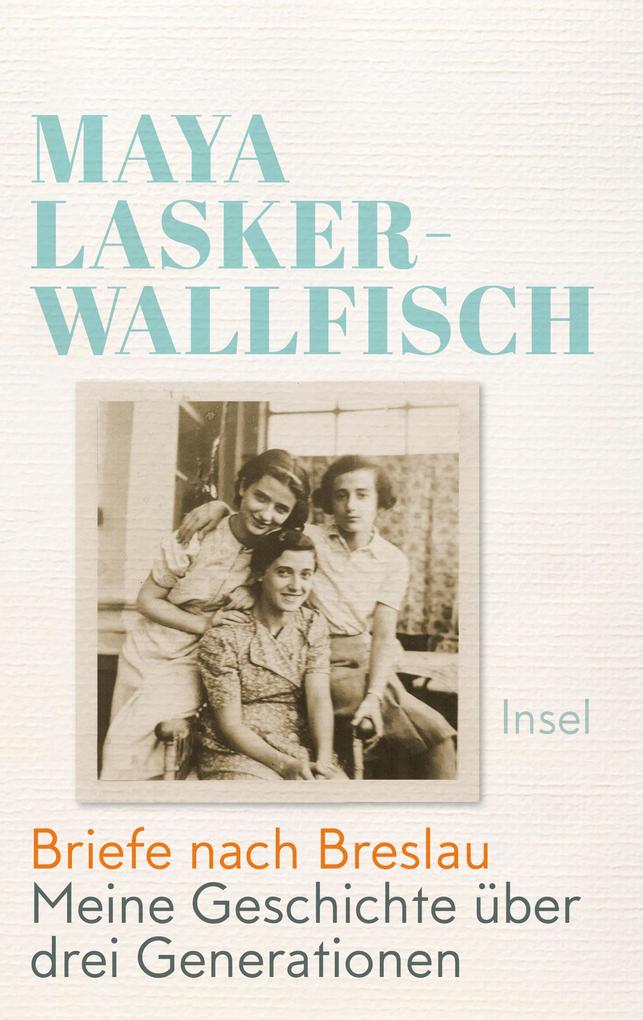 Produktbild: Briefe nach Breslau | Maya Lasker-Wallfisch