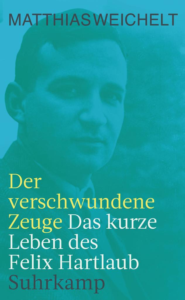 Produktbild: Der verschwundene Zeuge | Matthias Weichelt