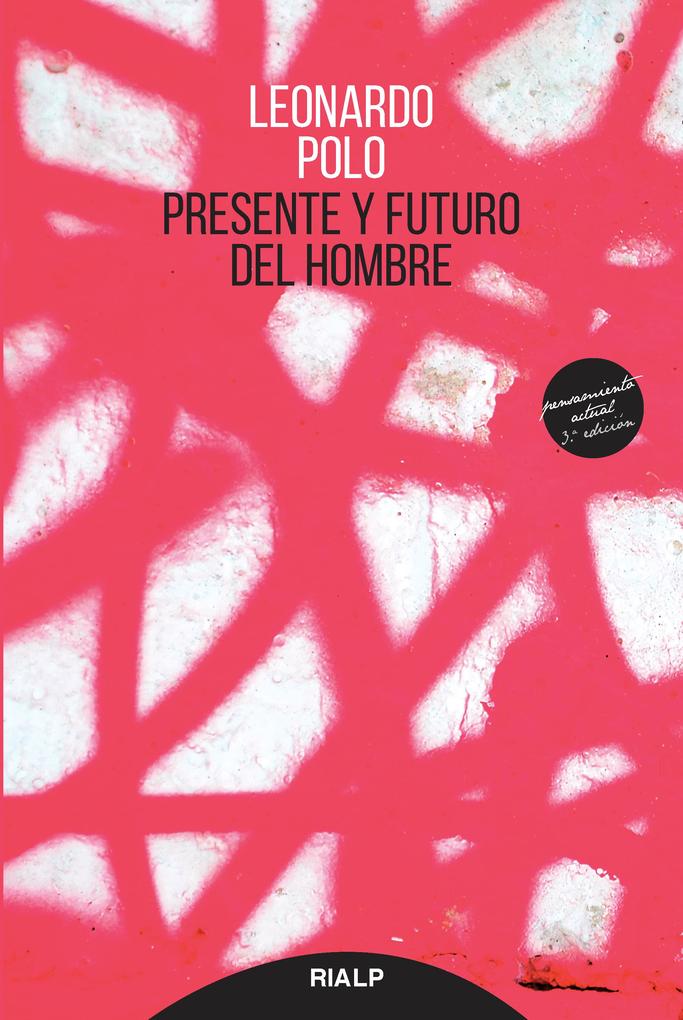 Produktbild: Presente y futuro del hombre | Leonardo Polo Barrena