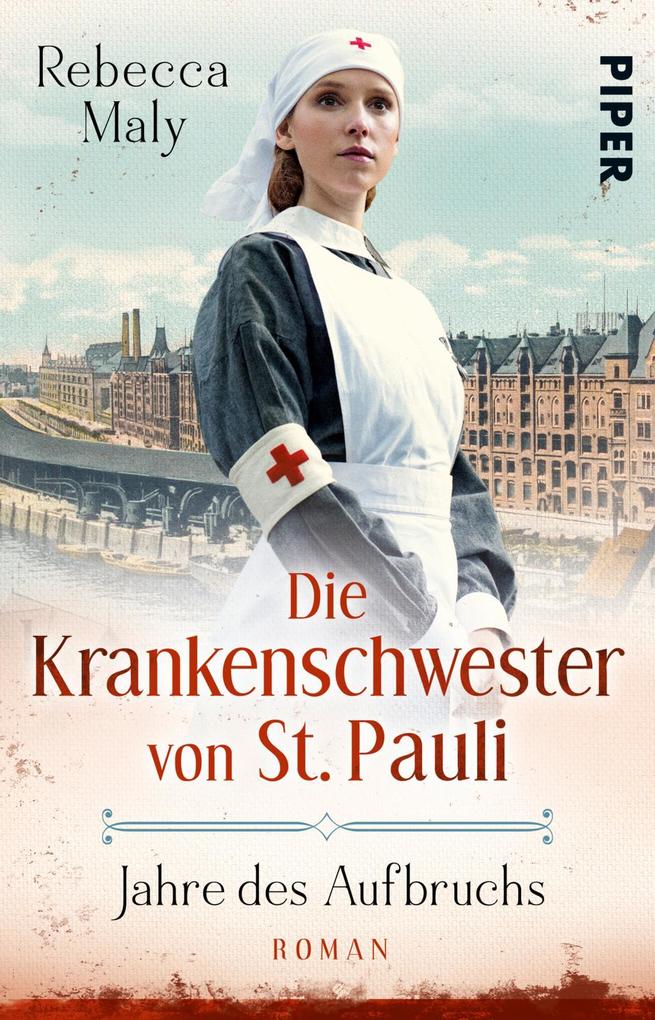 Produktbild: Die Krankenschwester von St. Pauli - Jahre des Aufbruchs | Rebecca Maly