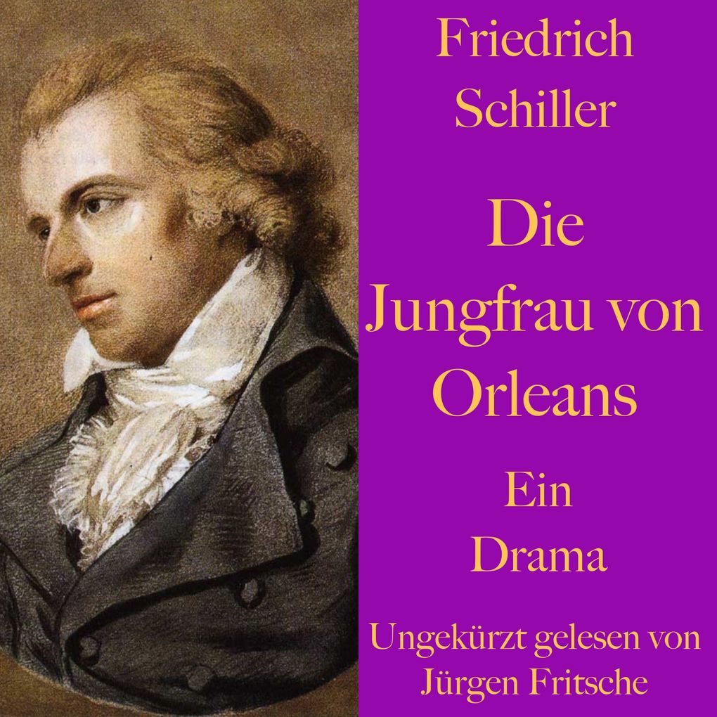 Produktbild: Friedrich Schiller: Die Jungfrau von Orleans | Friedrich Schiller