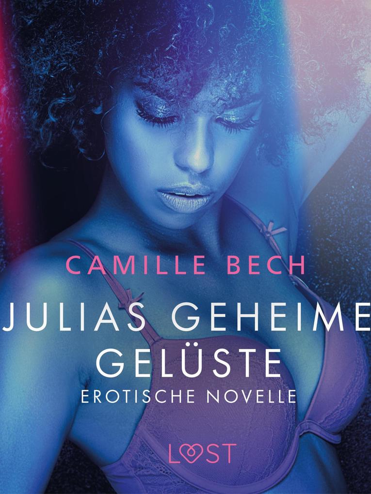 Produktbild: Julias geheime Gelüste - Erotische Novelle | Camille Bech
