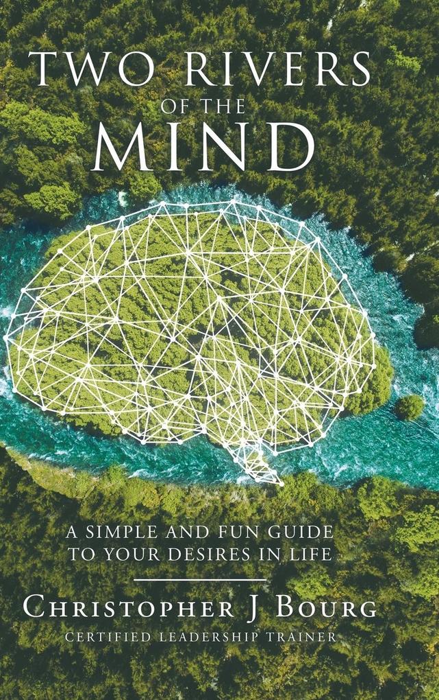 Produktbild: Two Rivers of the Mind | Christopher J Bourg
