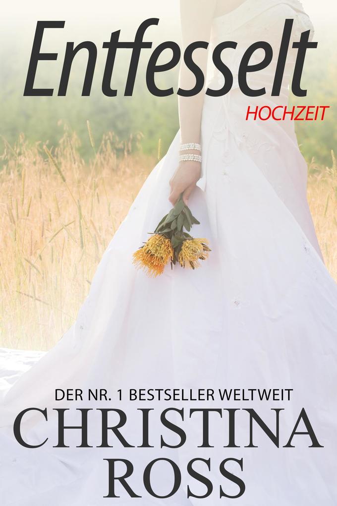 Produktbild: Entfesselt: Hochzeit | Christina Ross