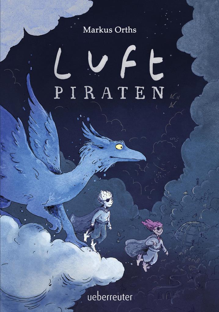Produktbild: Luftpiraten (Luftpiraten, Bd. 1) | Markus Orths