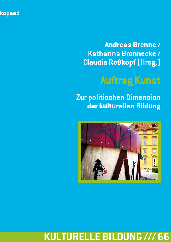Produktbild: Auftrag Kunst Zur politischen Dimension der kulturellen Bildung
