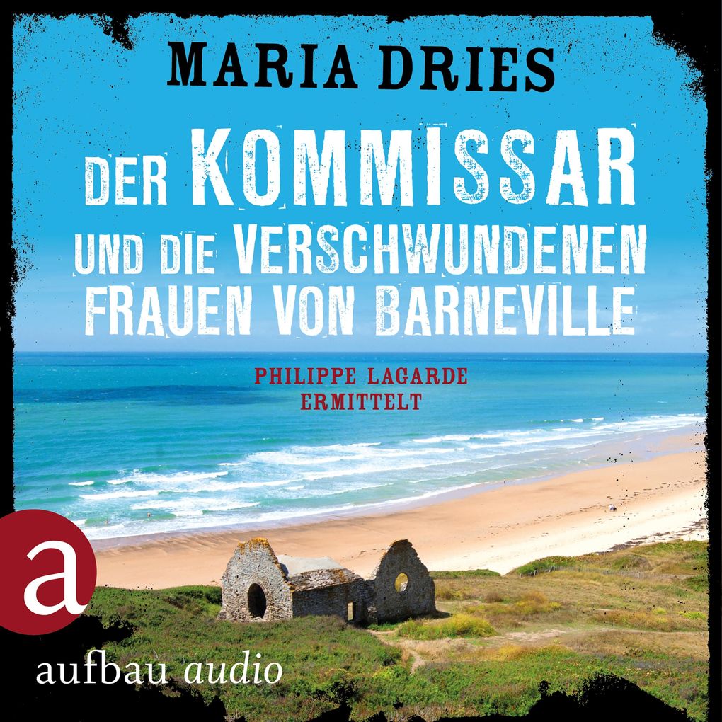 Produktbild: Der Kommissar und die verschwundenen Frauen von Barneville | Maria Dries