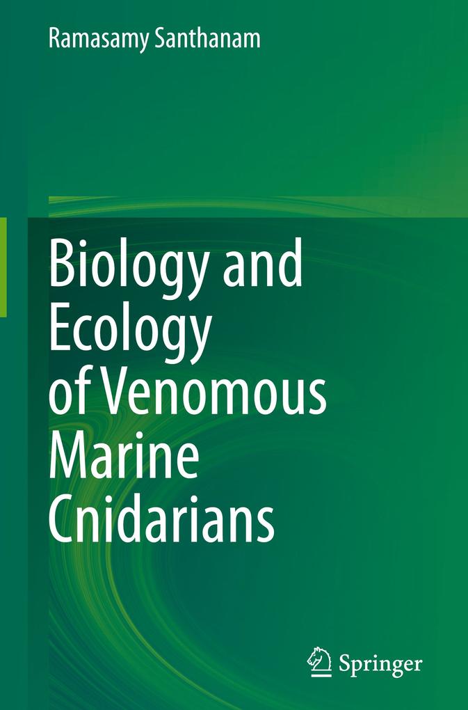 Biology and Ecology of Venomous Marine Cnidarians als Buch (gebunden)