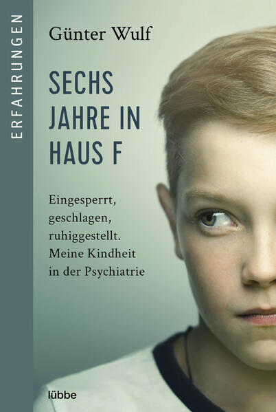 Produktbild: Sechs Jahre in Haus F | Günter Wulf