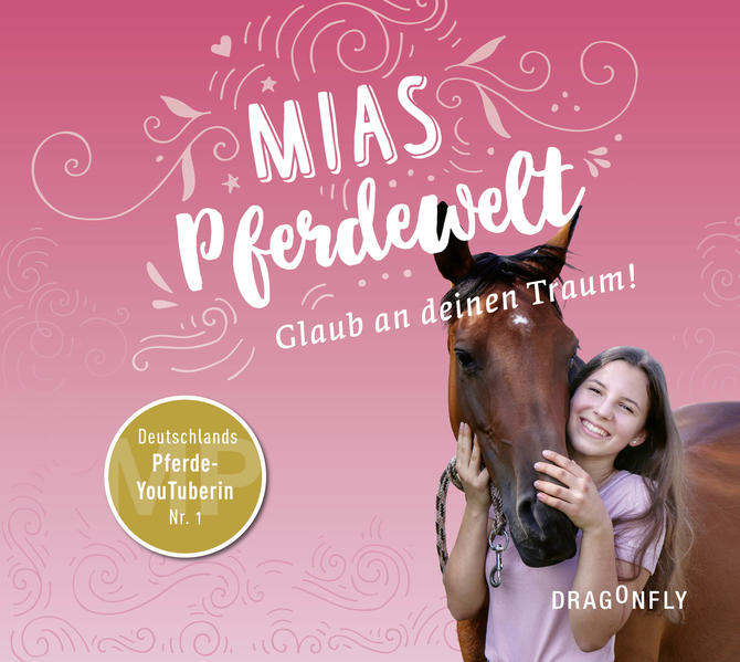 Produktbild: Mias Pferdewelt - Glaub an deinen Traum! | Mia Bender