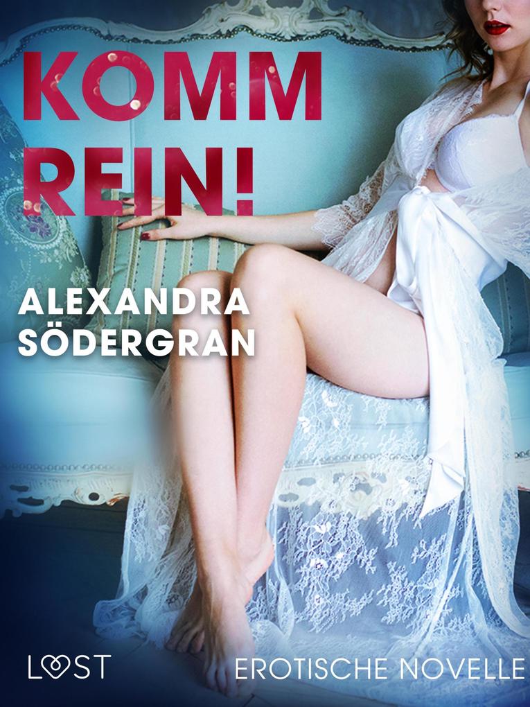 Produktbild: Komm rein! Erotische Novelle | Alexandra Södergran