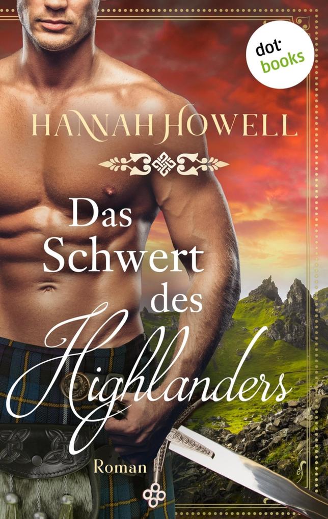 Produktbild: Das Schwert des Highlanders - Highland Heroes: Dritter Roman | Hannah Howell