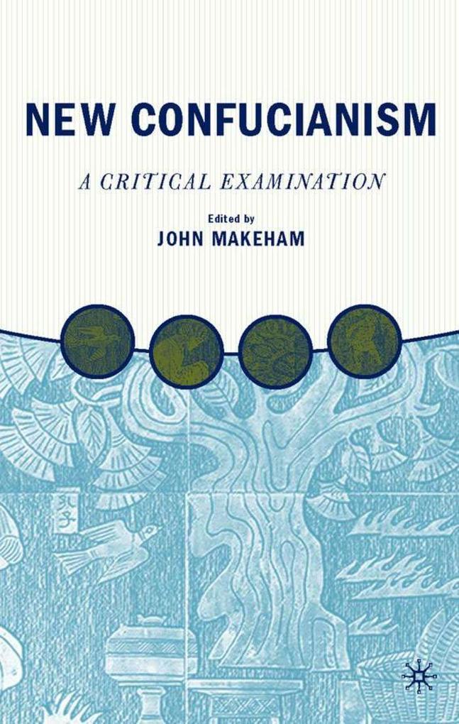 Produktbild: New Confucianism: A Critical Examination | J. Makeham