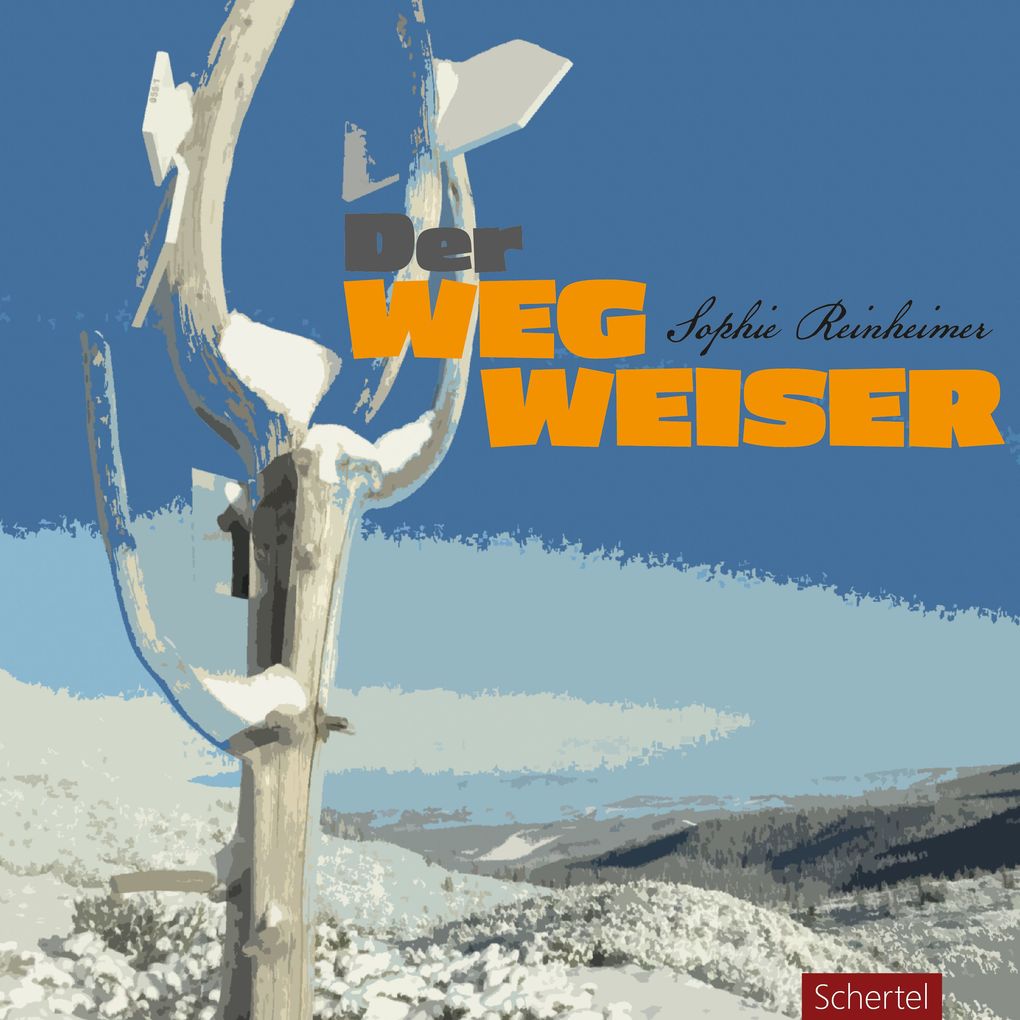 Produktbild: Der Wegweiser | Sophie Reinheimer