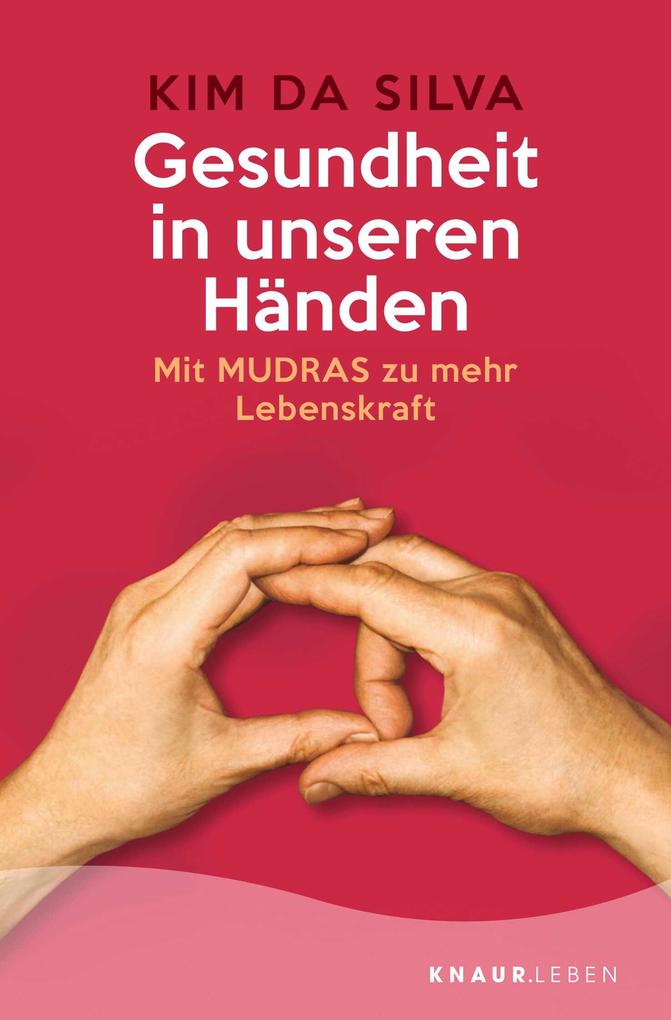 Produktbild: Gesundheit in unseren Händen | Kim da Silva
