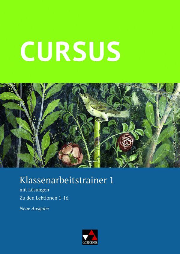 Produktbild: Cursus - Neue Ausgabe 1 Klassenarbeitstrainer | Friedrich Maier, Michael Hotz