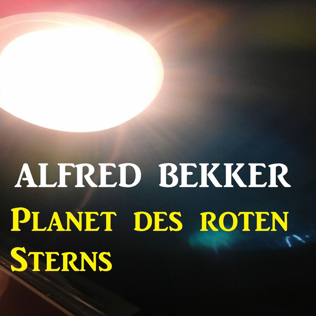 Produktbild: Planet des roten Sterns | Alfred Bekker