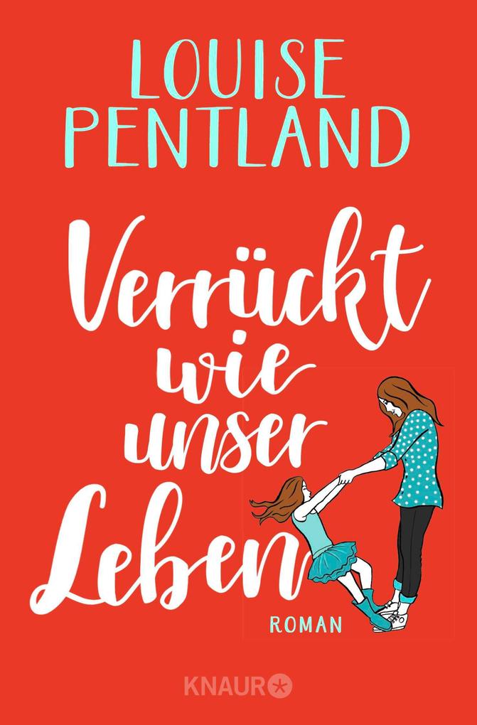 Produktbild: Verrückt wie unser Leben | Louise Pentland