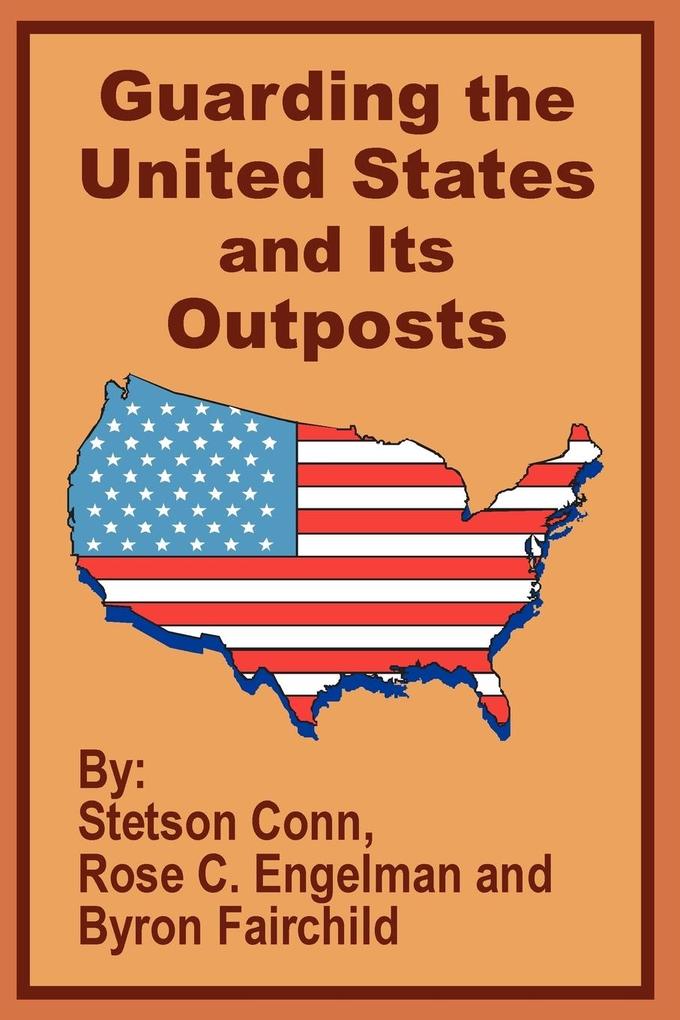 Guarding the United States and Its Outposts als Taschenbuch