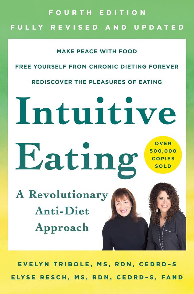 Produktbild: Intuitive Eating, 4th Edition | Evelyn Tribole, Elyse Resch