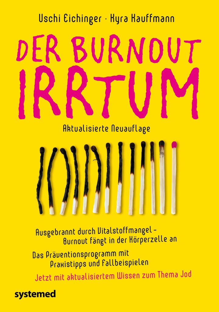 Produktbild: Der Burnout-Irrtum | Uschi Eichinger, Kyra Kauffmann