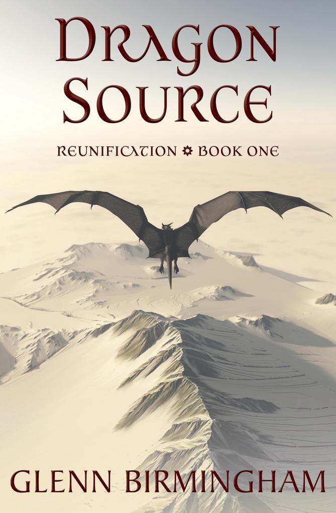 Produktbild: Dragon Source (Reunification, #1) | Glenn Birmingham